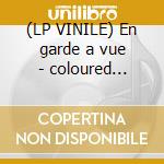 (LP VINILE) En garde a vue - coloured edition cd