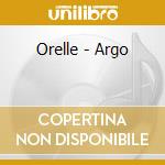 Orelle - Argo cd