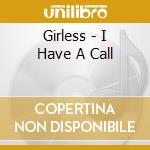 Girless - I Have A Call cd