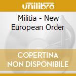 Militia - New European Order cd musicale di Militia