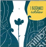 I Botanici - Solstizio