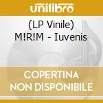 (LP Vinile) M!R!M - Iuvenis vinile