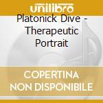 Platonick Dive - Therapeutic Portrait cd