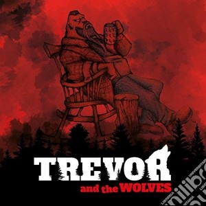 Trevor And The Wolve - Road To Nowhere cd musicale di Trevor And The Wolve