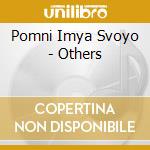 Pomni Imya Svoyo - Others cd