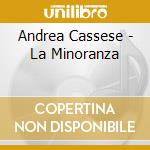 Andrea Cassese - La Minoranza cd musicale di Andrea Cassese