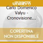 Carlo Domenico Valyu - Cronovisione Italiana cd
