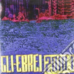 (LP Vinile) Ebrei (Gli) - 2010.1 vinile