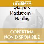 Sylvgheist Maelstrom - Norillag cd