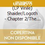 (LP Vinile) Shaider/Logoth - Chapter 2/The Ritualist vinile
