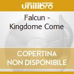 Falcun - Kingdome Come cd