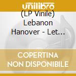 (LP Vinile) Lebanon Hanover - Let Them Be Alien - Blu Edition lp vinile di Lebanon Hanover