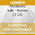 Pieralberto Valli - Numen (3 Cd) cd