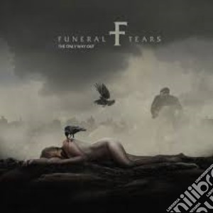 Funeral Tears - The Only Way Out cd musicale di Funeral Tears