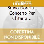 Bruno Dorella - Concerto Per Chitarra Solitaria cd