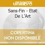 Sans-Fin - Etat De L'Art cd