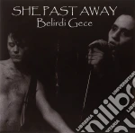 She Past Away - Belirdi Gece cd