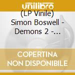 (LP Vinile) Simon Boswell - Demons 2 - Red Edition lp vinile di Boswell, Simon