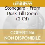 Stonegard - From Dusk Till Doom (2 Cd) cd