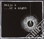 Shijo X - ...if A Night