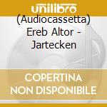 (Audiocassetta) Ereb Altor - Jartecken cd