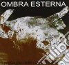 Ombra Esterna - Il Passaggio Delle Ombre Esterne cd