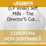 (LP Vinile) Jeff Mills - The Director'S Cut Vol.4 vinile
