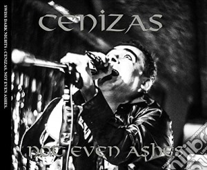 Cenizas - Not Even Ashes cd musicale