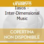 Iasos - Inter-Dimensional Music cd