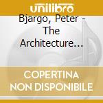 Bjargo, Peter - The Architecture Of Melancholy cd