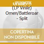 (LP Vinile) Omen/Battleroar - Split