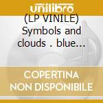 (LP VINILE) Symbols and clouds . blue and magenta lp vinile di Death in june