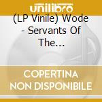 (LP Vinile) Wode - Servants Of The Countercosmos vinile