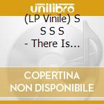 (LP Vinile) S S S S - There Is No Us