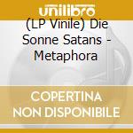 (LP Vinile) Die Sonne Satans - Metaphora lp vinile di Die Sonne Satans