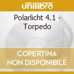 Polarlicht 4.1 - Torpedo cd