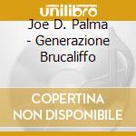 Joe D. Palma - Generazione Brucaliffo cd