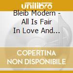 Bleib Modern - All Is Fair In Love And War (10th Anniversary) cd