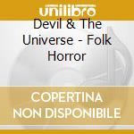 Devil & The Universe - Folk Horror cd