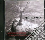 Femina Faber - Amplexum Mentis cd
