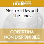Mestre - Beyond The Lines cd