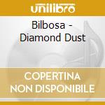 Bilbosa - Diamond Dust cd