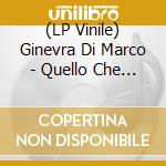 (LP Vinile) Ginevra Di Marco - Quello Che Conta - Ginevra Canta Tenco (2 Lp) vinile