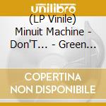 (LP Vinile) Minuit Machine - Don'T... - Green & Black Edition vinile