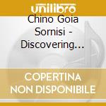 Chino Goia Sornisi - Discovering The Electronic Music Of cd