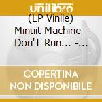 (LP Vinile) Minuit Machine - Don'T Run... - Silver Edition vinile