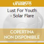 Lust For Youth - Solar Flare cd