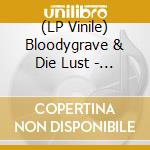 (LP Vinile) Bloodygrave & Die Lust - Best Of vinile