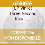 (LP Vinile) Three Second Kiss - Everyday-Everyman vinile