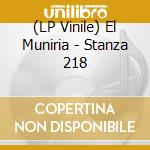 (LP Vinile) El Muniria - Stanza 218 vinile
